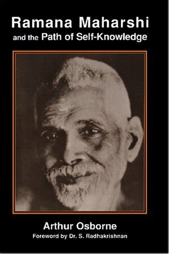 Ramana Maharshi And The Path Of Self Knowledge Osborne Arthur 9780877280712 Abebooks