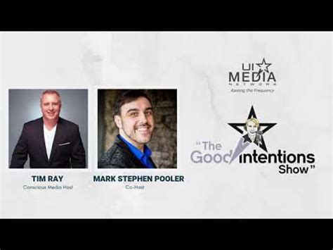 The Good Intensions Show With Tim Ray And Mark Stephen Pooler Special