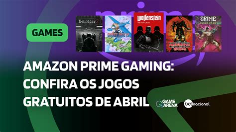 Amazon Prime Gaming Confira Os Jogos Gratuitos De Abril Game Arena