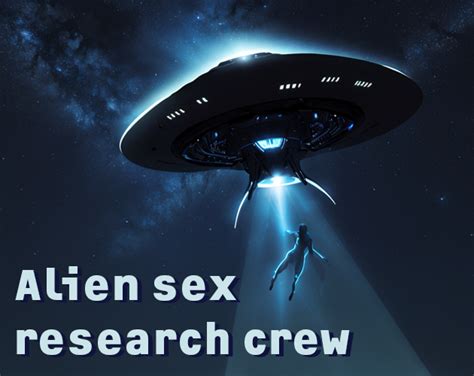 Alien Sex Research Crew By CelestWB