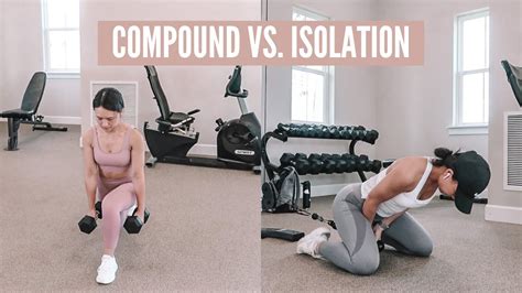 Compound Vs Isolation Exercises Which Is Better And Why Youtube