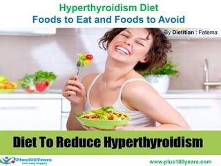 Hyperthyroidism Diet - Foods to Eat and Foods to Avoid | PPT