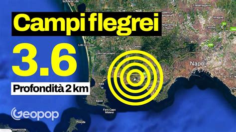 Scossa Di Terremoto Ai Campi Flegrei Di Magnitudo 3 6 Avvertita Anche