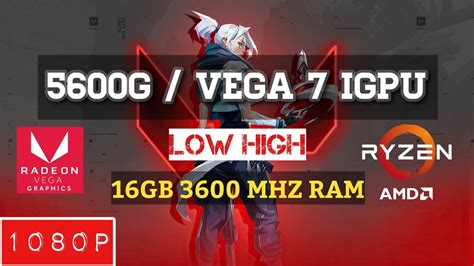 Valorant Vega Igpu Ryzen G Gb Mhz Oc Ram Gameplay