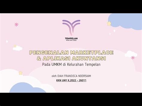 VIDEO LUARAN KKN UNY 2022 Pengenalan Marketplace Aplikasi Akuntansi