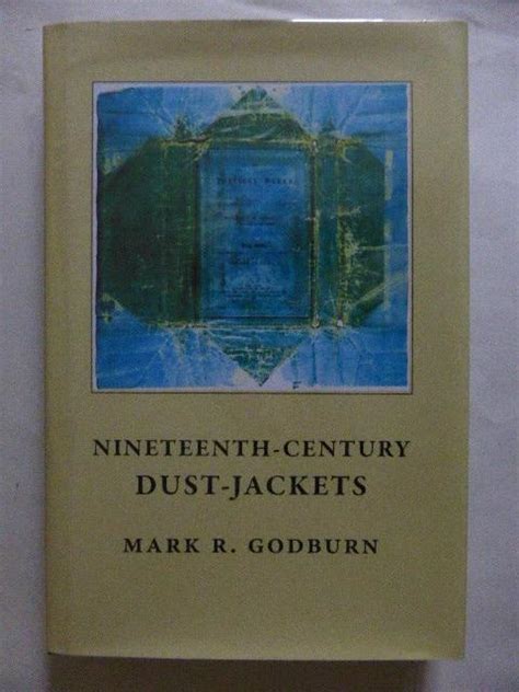 Nineteenth Century Dust Jackets By Godburn Mark R Near Fine Cloth