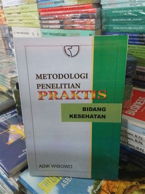 Metodologi Penelitian Praktis Bidang Kesehatan Lazada Indonesia