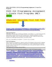 NEW SOLUTION CSIS 212 Programming Assignment 1 Create Five Programs