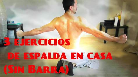 Ejercicios De Espalda En Casa Sin Barra YouTube