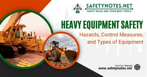 Heavy Equipment Safety: Hazards, Control Measures, and Types of Equipment