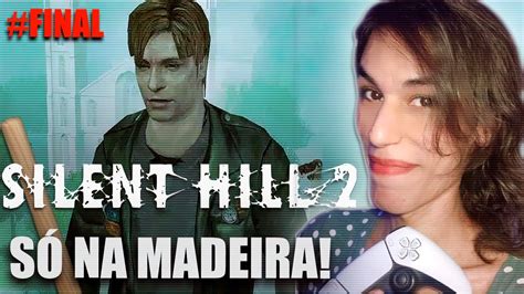 Ao Vivo Poss Vel Zerar Silent Hill S Um Peda O De Madeira