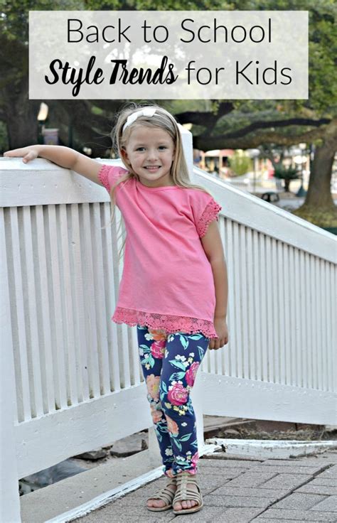 Back To School Style Trends For Kids Houston Mommy And Lifestyle