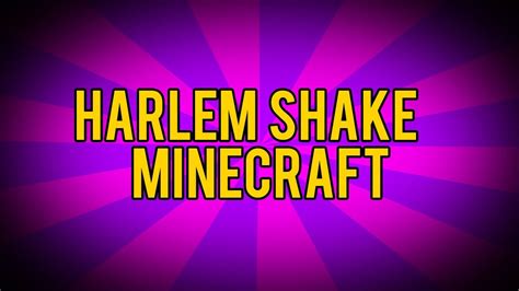 Do The Harlem Shake Minecraft Edition Hd Youtube