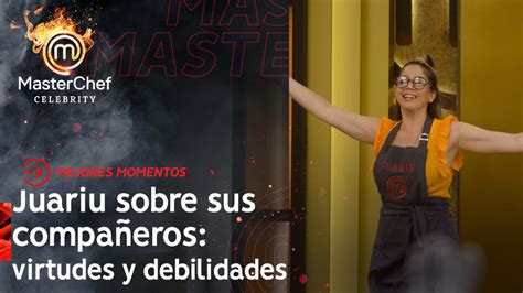 ¿es La Posta Juariu Opinó Sobre Las Debilidades Y Fortalezas De Sus Compañeros Masterchef