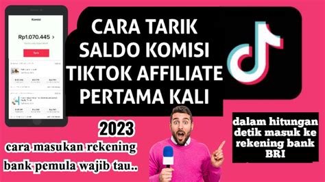 CARA TARIK SALDO KOMISI TIKTOK AFFILIATE PERTAMA KALI 2023 YouTube