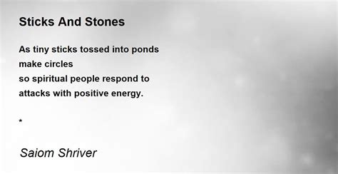 Sticks And Stones Poem by Saiom Shriver - Poem Hunter