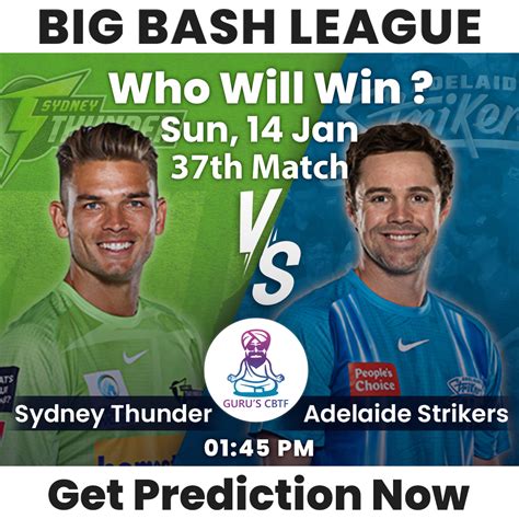 Sydney Thunder vs Adelaide Strikers Match Prediction