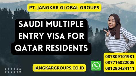 Saudi Multiple Entry Visa For Qatar Residents Jangkar Global Groups