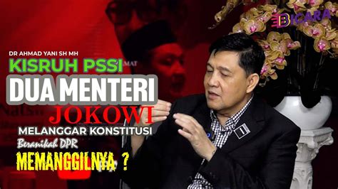 Kisruh Pssi Dua Menteri Jokowi Melanggar Konstitusi Beranikah Dpr