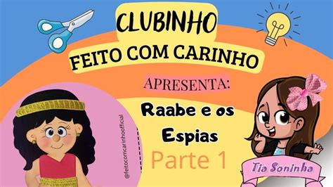 Clubinho Feito Carinho Raabe E Os Espias Parte Youtube