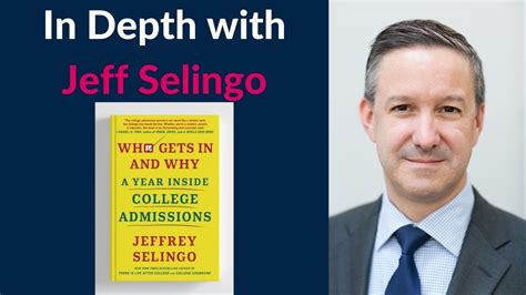 Who Gets Into College And Why With Author Jeff Selingo Youtube