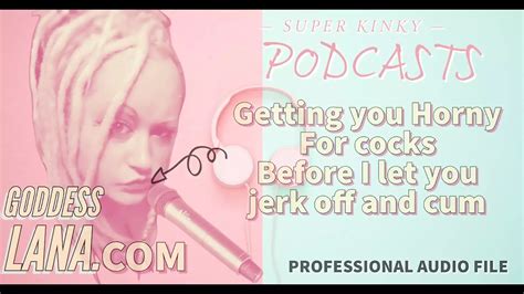 Audio Only Kinky Podcast 13 Getting You Horny For Cocks Before I Let