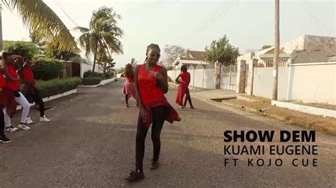 Kuami Eugene Show Dem Dance Video Kyses Studio Youtube