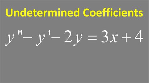 Differential Equation Undetermined Coefficients Y Y Y X