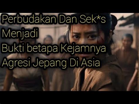 Darah Dan Air Mata Sejarah Gelap Tentara Jepang Di Asia Youtube