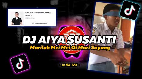 Dj Aiya Susanti Remix Viral Tiktok Terbaru Full Bass Youtube