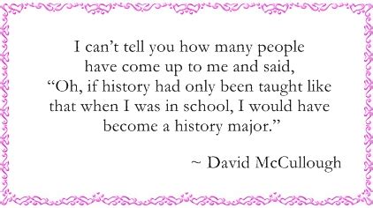 David McCullough Quotes QuotesGram