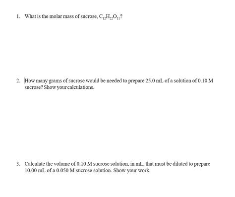 Solved 1. What is the molar mass of sucrose, C2H,2011? 2. | Chegg.com