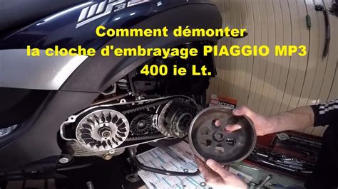 Nettoyer La Cloche D Embrayage Piaggio Mp Lt Youtube