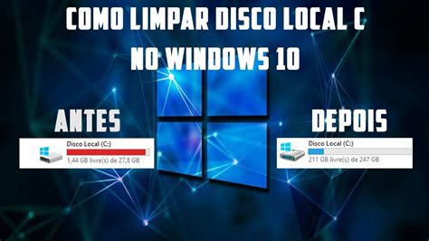 Como Limpar e Liberar Espaço no Disco Local C Atualizado YouTube