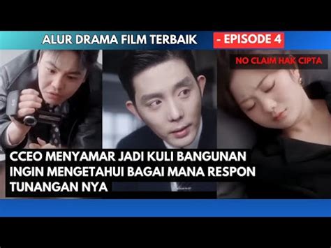 EPISODE 4 Ceo Yang Menyamar Menjadi Pria Miskin Dracin YouTube