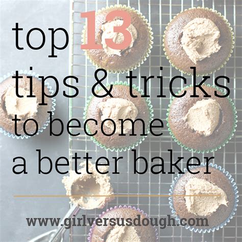 A Baker's Dozen: 13 (More) Baking Tips and Tricks to Become a Better ...