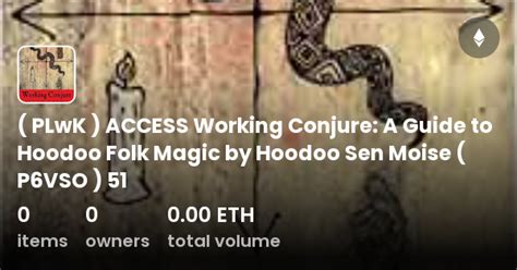 PLwK ACCESS Working Conjure A Guide To Hoodoo Folk Magic By Hoodoo