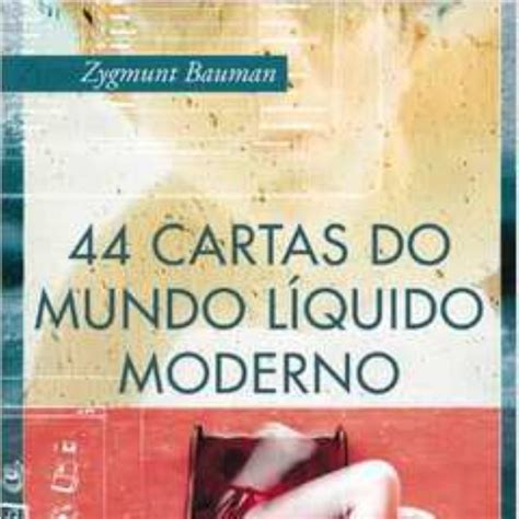 De Acordo Com Zygmunt Bauman O Mundo Contemporâneo