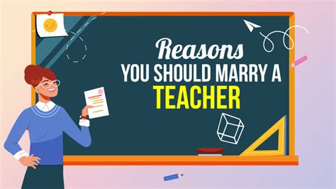 Reasons You Should Marry A Teacher