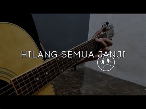 HILANG SEMUA JANJI Melly Goeslaw Cover Gitar Bikin Baperrr YouTube