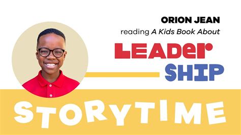 A Kids Book About Leadership By Orion Monaco Jean Youtube