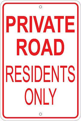 Private Road Residents Only Notice 8 X12 Aluminum Sign EBay