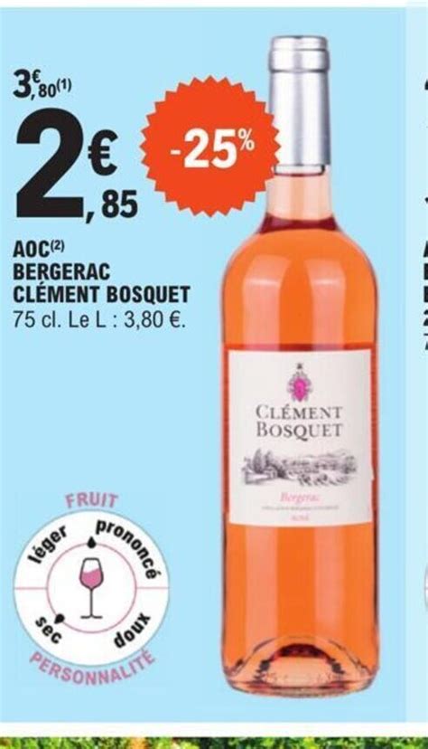 Promo Aoc Bergerac Clement Bosquet Chez E Leclerc