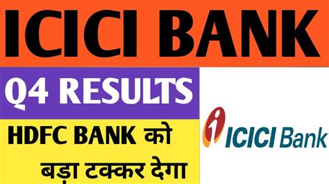 Icici Bank Result Icici Bank Share Latest News Icici Bank Q4 Results