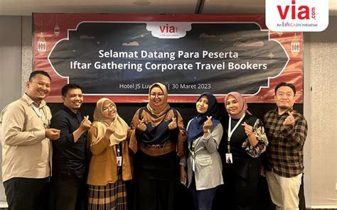 Iftar Gathering Buka Puasa Bersama Via Dan Corporate Travel