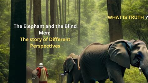 The Elephant And The Blind Men The Story Of Different Perspectives Youtube