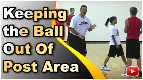 Basketball Defense Keeping The Ball Out Of Post Area Featuring Coach Al Sokaitis Youtube