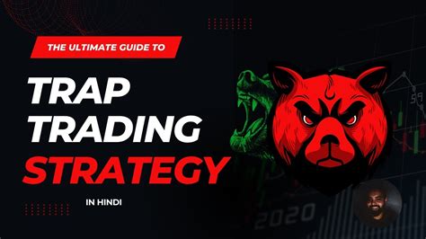 The Ultimate Guide To Trap Trading Strategy False Breakout Trading