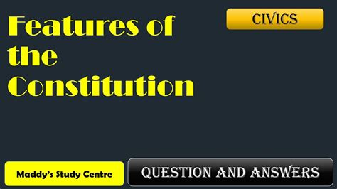 Features Of The Constitution Civics Standard Questions And