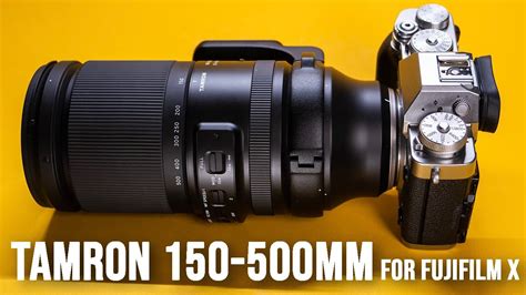 Tamron 150 500mm F 5 6 7 Di III VC VXD Fujifilm X YouTube